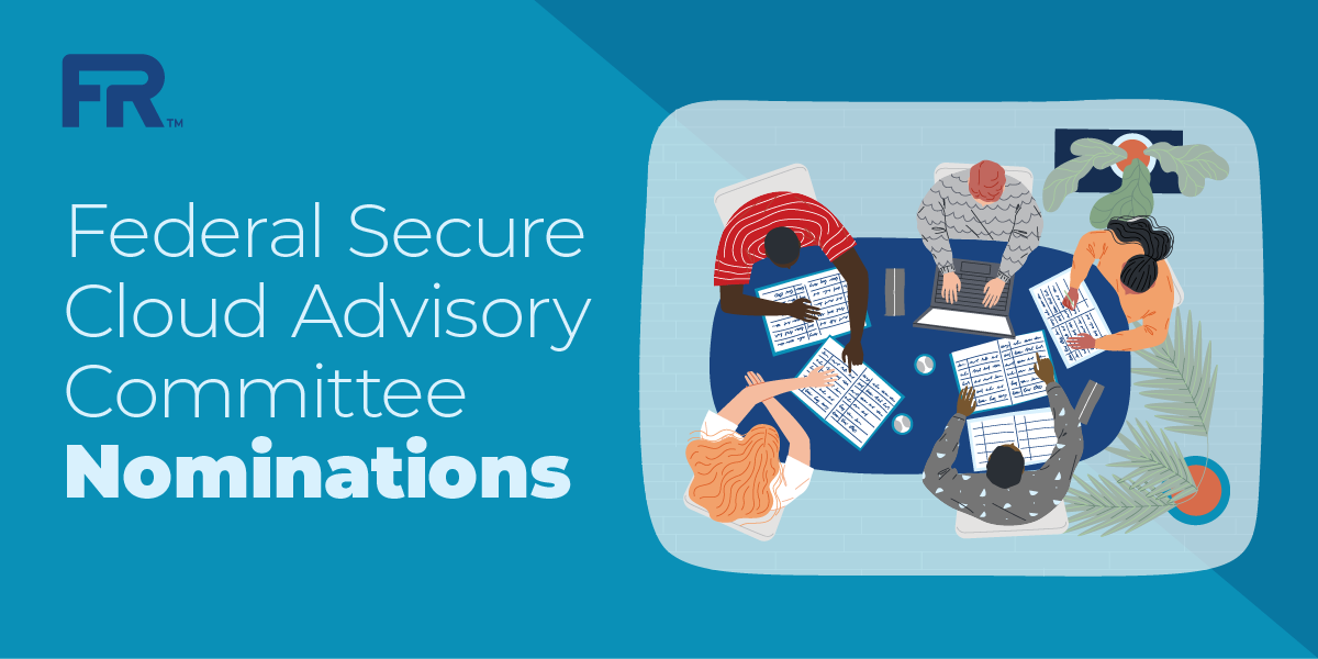 Call for Federal Secure Cloud Advisory Committee Nominations
